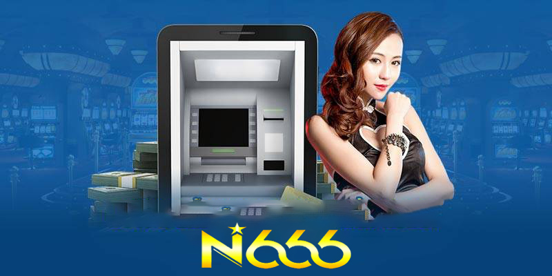 Nạp tiền N666 | Cách nạp tiền N666 siêu tốc cho người chơi